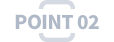 POINT 02