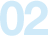 02