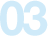 03